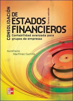 Portada de Consolidación de estados financieros. Contabilidad avanzada para grupos de empresas
