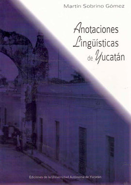 Anotaciones lingüisticas de Yucatán