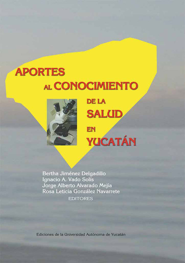 Aportes al conocimiento de la salud en Yucatán