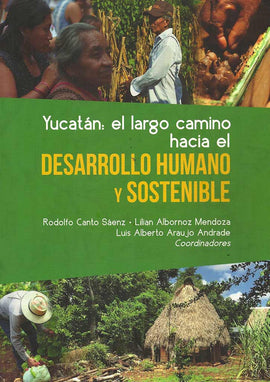 Yucatán: el largo camino hacia el desarrollo humano y sostenible