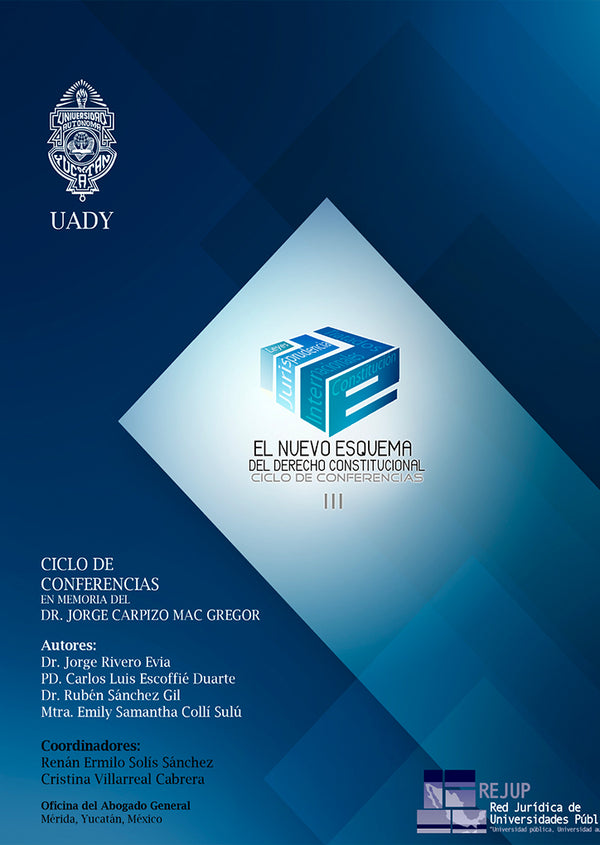 El nuevo esquema del derecho constitucional III. En memoria del Dr. Jorge Carpizo Mac Gregor