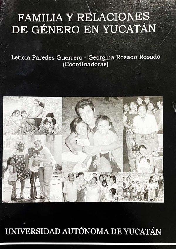 Familia y relaciones de género en Yucatán