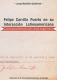 Felipe Carrillo Puerto en su interacción latinoamericana