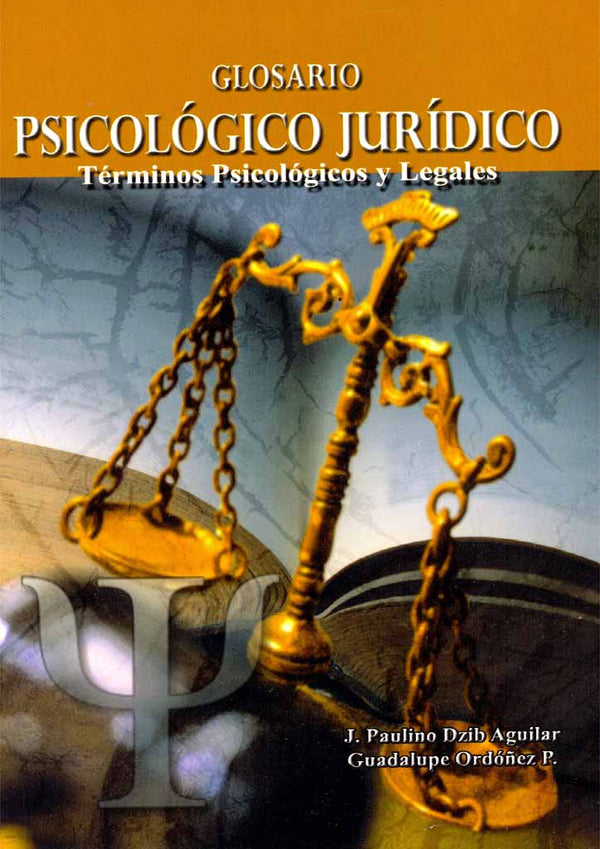 Glosario psicológico-jurídico. Términos psicológicos y legales