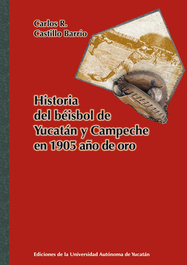 Historia del béisbol de Yucatán y Campeche en 1905 año de oro