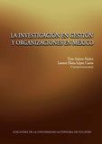 La investigación en gestión y organizaciones en México