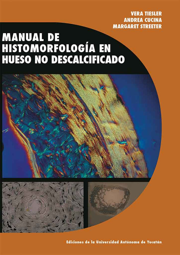 Manual de histomorfología en hueso no descalcificado