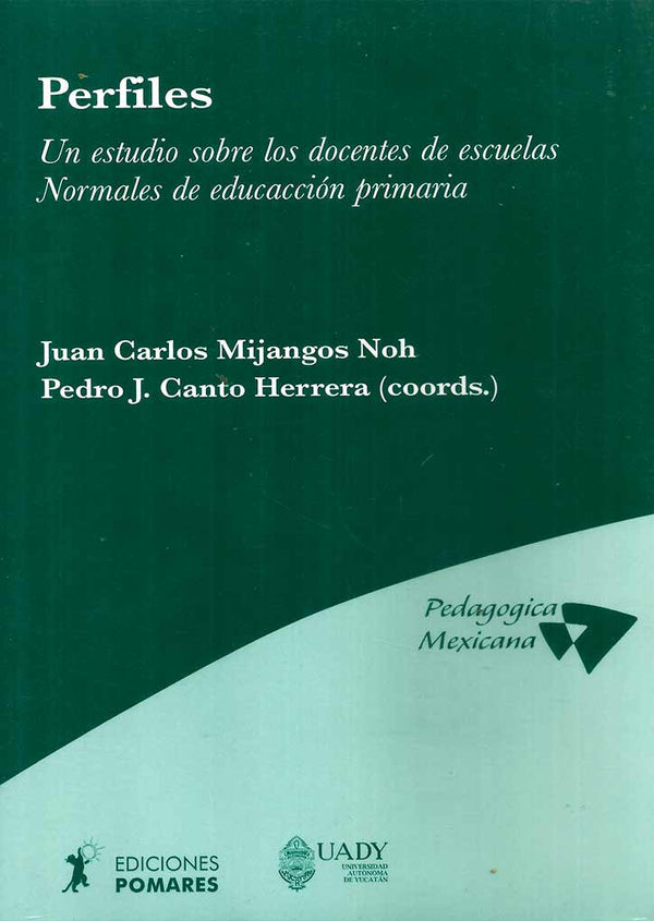 Perfiles. Un estudio sobre los docentes de escuelas normales de educación primaria