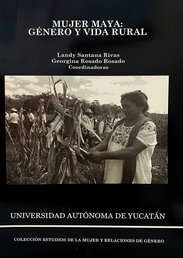 Mujer maya. Género y vida rural
