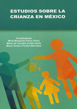 Estudios sobre la crianza en México