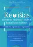 Revistas Académicas en ciencias sociales y humanidades en México. Realidades, experiencias y expectativas
