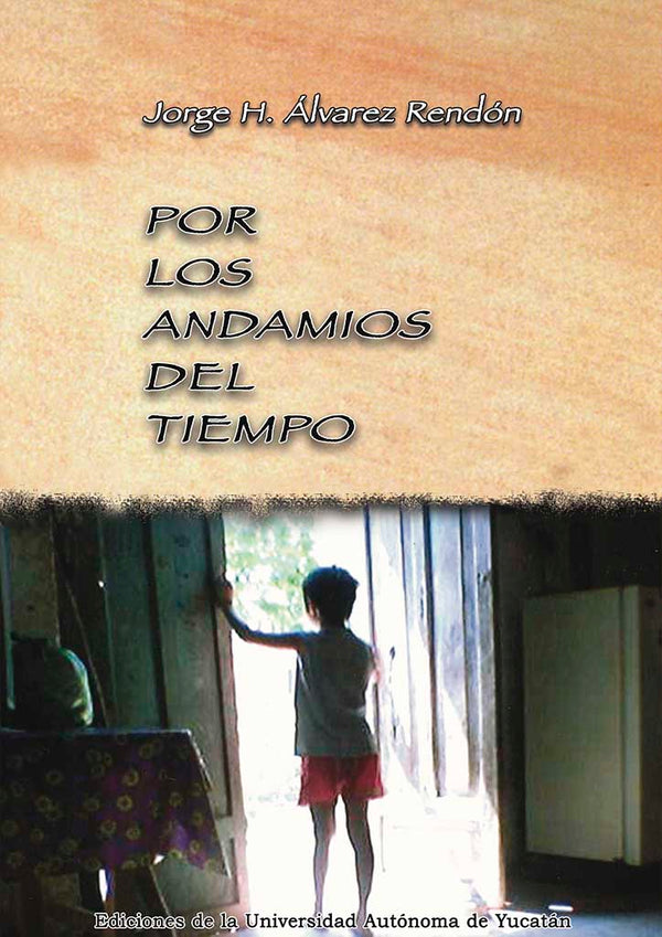 Por los andamios del tiempo