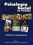 Psicología social en Yucatán: Avances y perspectiva.
