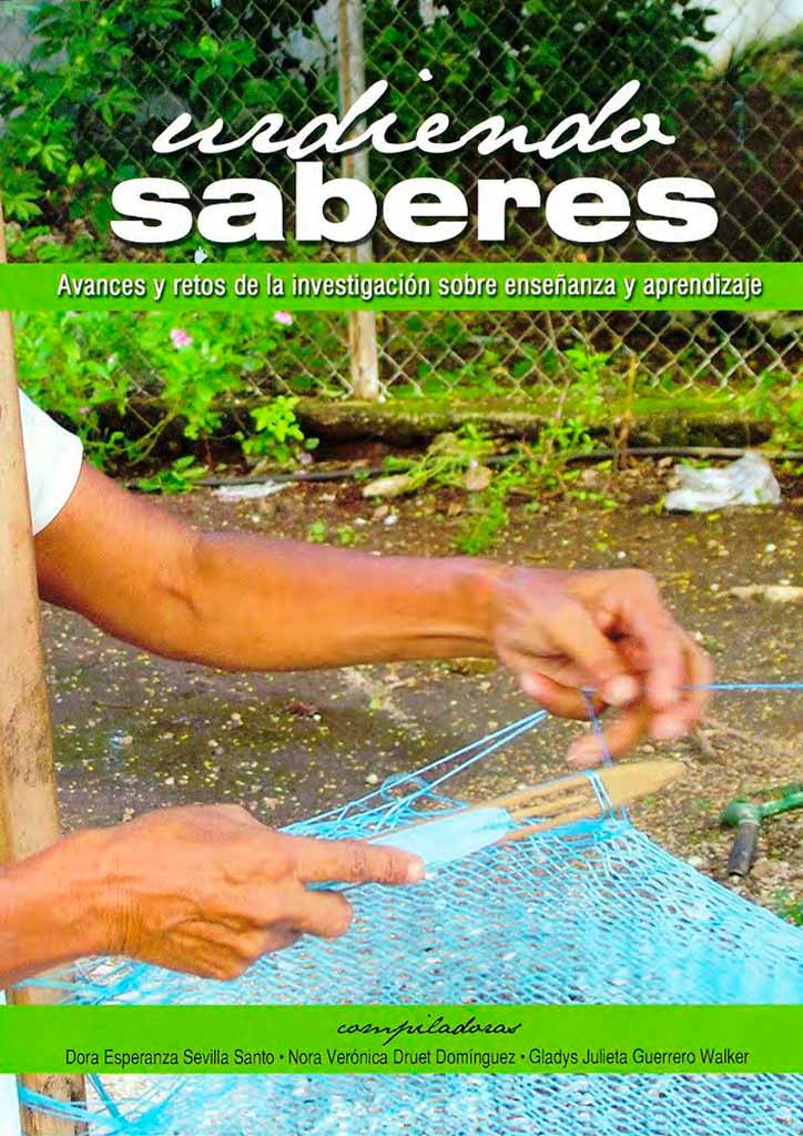 Urdiendo saberes. Avances y retos de la investigación sobre enseñanza y aprendizaje