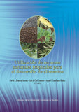 Utilización de recursos naturales tropicales para el desarrollo de alimentos