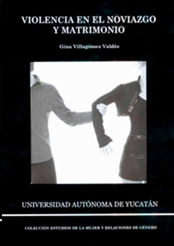 Violencia en el noviazgo y matrimonio