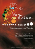 Voz Viva: Literatura maya en Yucatán