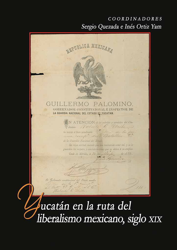 Yucatán en la ruta del liberalismo mexicano, siglo XIX
