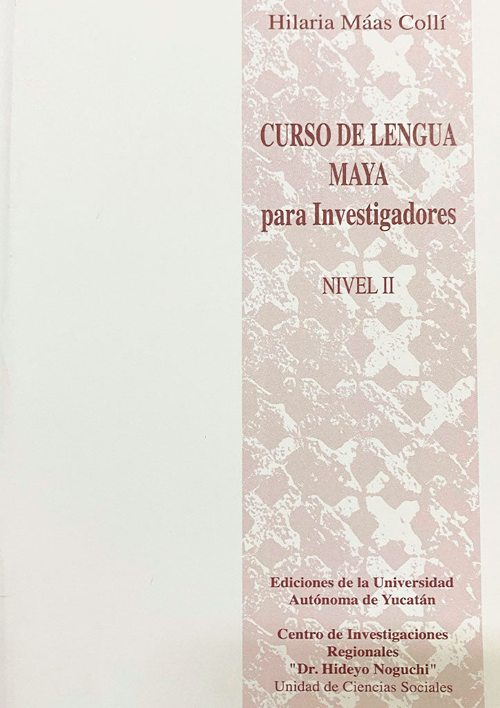 Curso de lengua maya para investigadores de nivel II
