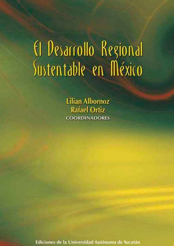 El desarrollo regional sustentable en México