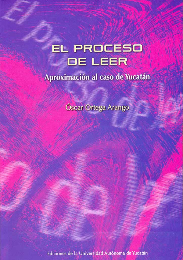 El proceso de leer. Aproximación al caso de Yucatán