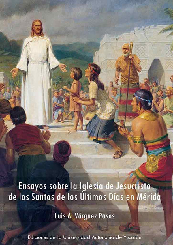 Ensayos sobre la Iglesia de Jesucristo de los Santos de los Últimos Días en Mérida