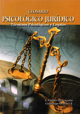 Glosario psicológico-jurídico. Términos psicológicos y legales
