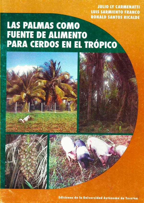Las palmas como fuente de alimento para cerdos en el trópico