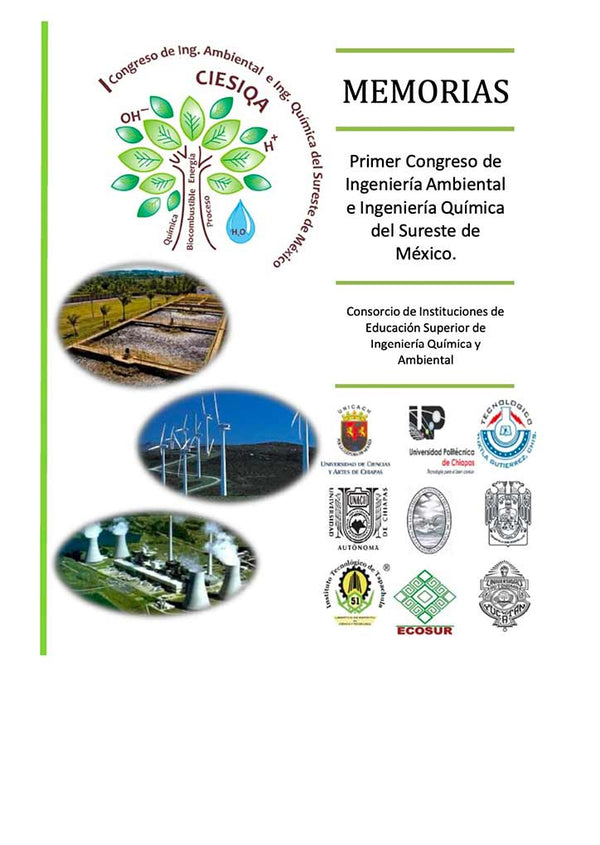 Memorias. Primer Congreso de Ingeniería Ambiental e Ingeniería Química del Sureste de México