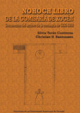 Nohoch libro de la comisaría de Xocén: Documentos del archivo de la comisaría de 1930-1999