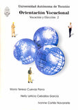 Orientación vocacional 2: Vocación y elección