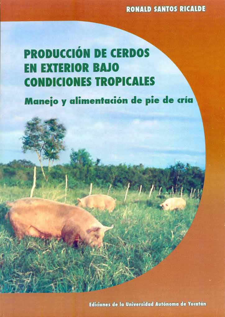 Producción de cerdos en exterior bajo condiciones tropicales