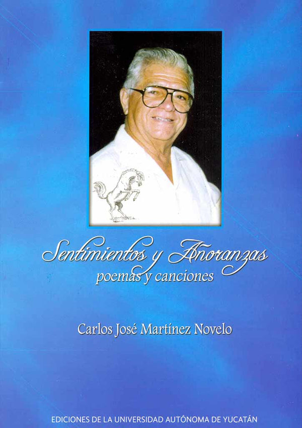 Sentimientos y añoranzas. Poemas y canciones